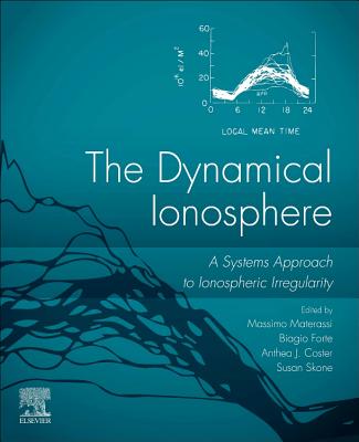 The Dynamical Ionosphere: A Systems Approach to Ionospheric Irregularity Cover Image