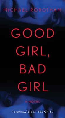 Good Girl, Bad Girl: A Novel (Cyrus Haven Series #1) Cover Image