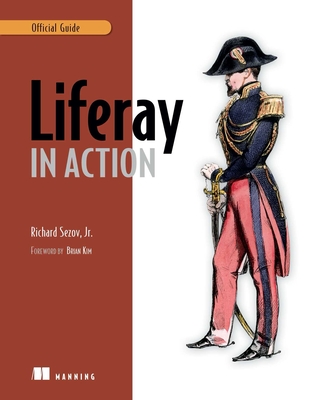 Liferay in Action: The Official Guide to Liferay Portal Development Cover Image