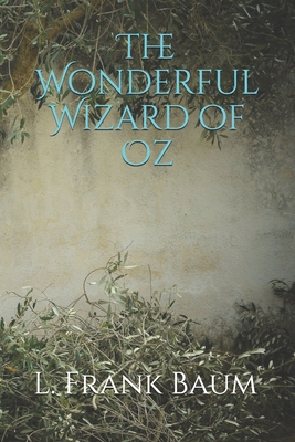 The Wonderful Wizard of Oz