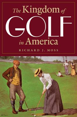 The Kingdom of Golf in America Cover