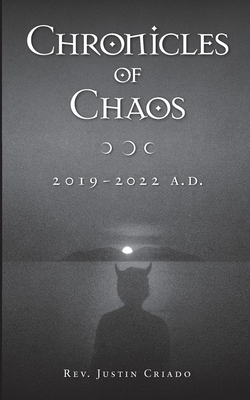 Chronicles of Chaos By Justin Criado Cover Image