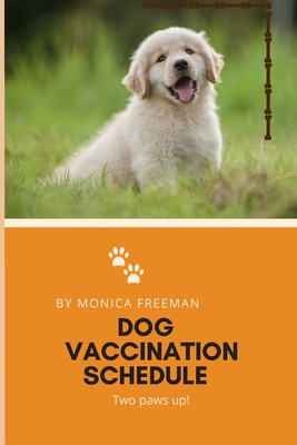 what is the vaccination schedule for a dog