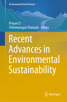 Recent Advances in Environmental Sustainability (Environmental Earth ...