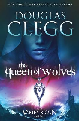 Cover for The Queen of Wolves (Vampyricon #3)