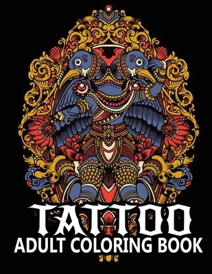 Download Tattoo Adult Coloring Book Tattoo Art Coloring Books For Adults Men And Women Paperback Reach And Teach