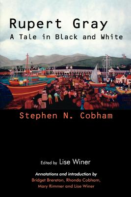 Rupert Gray: A Tale in Black and White (Caribbean Heritage #3) Cover Image