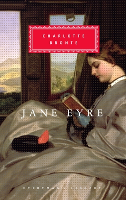 Jane Eyre: Introduction by Lucy Hughes-Hallett (Everyman's Library Classics Series) By Charlotte Bronte, Lucy Hughes-Hallett (Introduction by) Cover Image