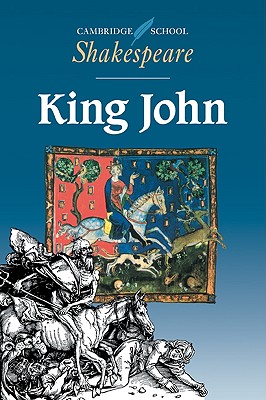 Cover for King John (Cambridge School Shakespeare)
