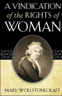 A Vindication of the Rights of Woman illusterted edition (Paperback ...