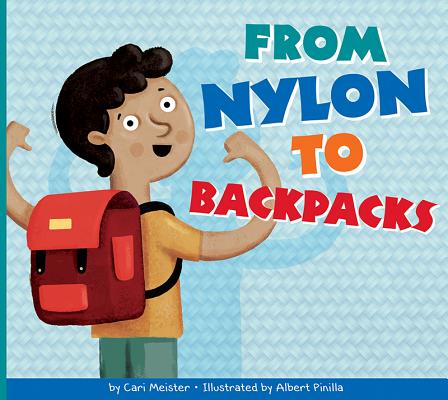 From Nylon to Backpacks (Who Made My Stuff?) Cover Image