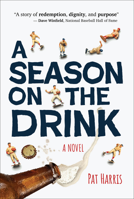 A Season on the Drink By Pat Harris Cover Image
