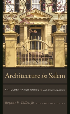 Architecture in Salem: An Illustrated Guide