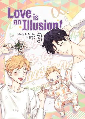 Love is an Illusion! Vol. 3 Cover Image