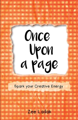 Once Upon a Page: A Journal that Sparks your Creative Energy Cover Image