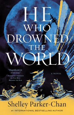 Cover Image for He Who Drowned the World: A Novel (The Radiant Emperor Duology #2)