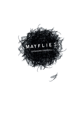 Mayflies By Cassandra Caverhill Cover Image