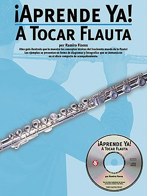 pasión peso Desnatar A Tocar Flauta [With CD] (Aprende YA!) (Paperback) | The Ripped Bodice