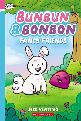 Fancy Friends: A Graphix Chapters Book (Bunbun & Bonbon #1) Cover Image