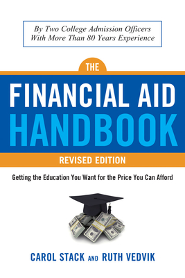 Financial Aid Handbook, Revised Edition: Getting the Education You Want for the Price You Can Afford Cover Image