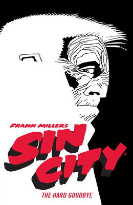 Frank Miller's Sin City Volume 1: The Hard Goodbye (Fourth Edition) Cover Image