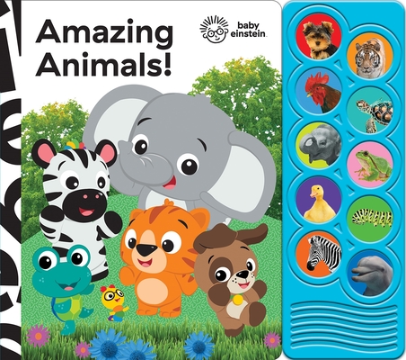 Baby Einstein: Amazing Animals! Sound Book [With Battery] By Pi Kids, Marit Skwish (Narrated by), Shutterstock Com (Contribution by) Cover Image