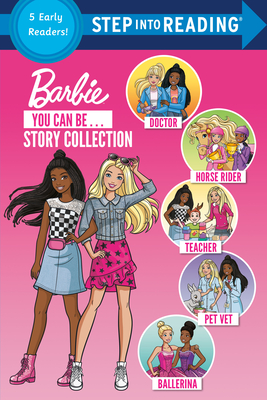 You Can Be ... Story Collection (Barbie) (Step into Reading)