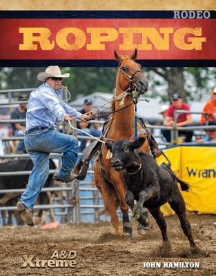 Roping (Xtreme Rodeo) Cover Image