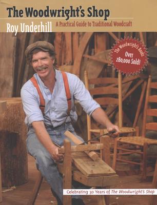Woodwright's Shop: A Practical Guide to Traditional Woodcraft cover