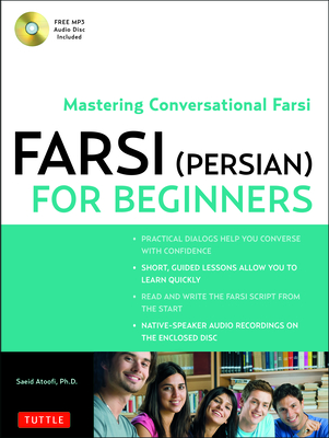 Farsi (Persian) for Beginners: Mastering Conversational Farsi (Free MP3 Audio Disc Included) Cover Image