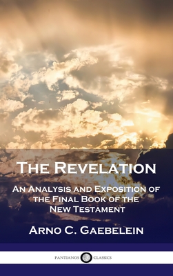 Revelation: An Analysis and Exposition of the Final Book of the New Testament Cover Image