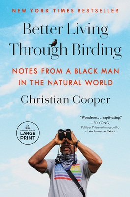 Better Living Through Birding: Notes from a Black Man in the Natural World Cover Image