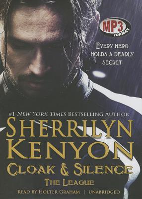 Cloak & Silence (League: Nemesis Rising) By Sherrilyn Kenyon, Holter Graham (Read by) Cover Image