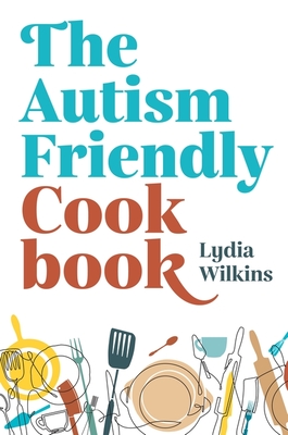 The Autism-Friendly Cookbook Cover Image