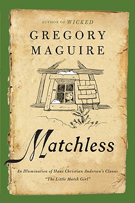 Matchless: An Illumination of Hans Christian Andersen's Classic 