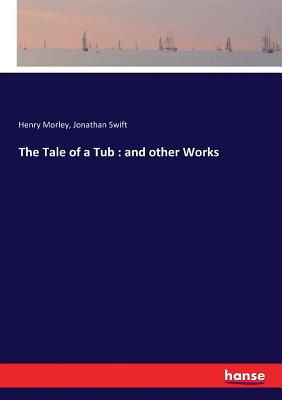 The Tale of a Tub: and other Works Cover Image