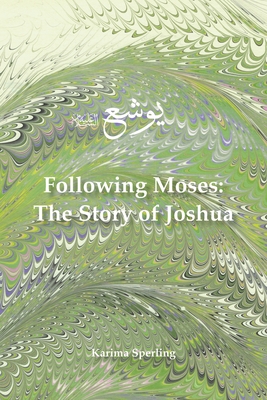 Following Moses: The Story of Joshua Cover Image