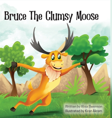 Bruce the Clumsy Moose Cover Image