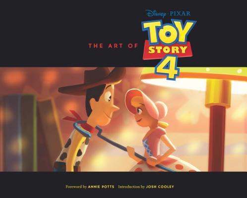 The Art of Toy Story 4: (Toy Story Art Book, Pixar Animation Process Book) (Disney Pixar x Chronicle Books) By Josh Cooley Cover Image