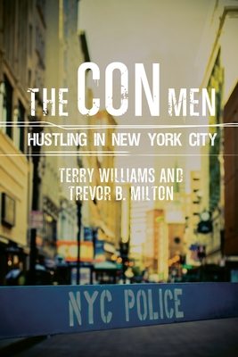 The Con Men: Hustling in New York City (Studies in Transgression) Cover Image