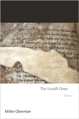The Unstill Ones: Poems (Princeton Contemporary Poets #138)