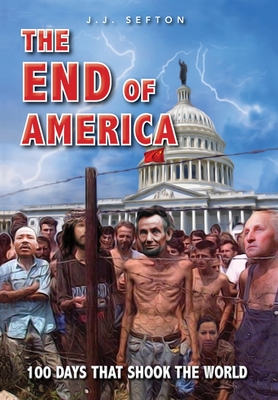 The End of America By J. J. Sefton Cover Image