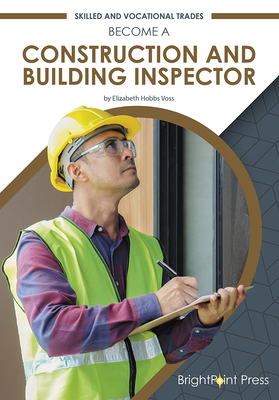 Become a Construction and Building Inspector Cover Image