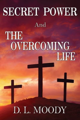 SECRET POWER and THE OVERCOMING LIFE Cover Image