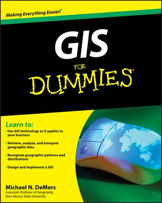 GIS for Dummies By Michael N. DeMers Cover Image