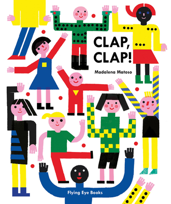 Clap, Clap! By Madalena Matoso Cover Image