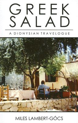 Greek Salad: A Dionysian Travelogue Cover Image