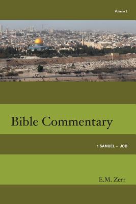 Zerr Bible Commentary Vol. 2 1 Samuel - Job By E. M. Zerr Cover Image