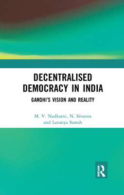 Decentralised Democracy in India: Gandhi's Vision and Reality Cover Image