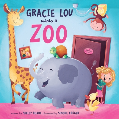 Gracie Lou Wants A Zoo Cover Image